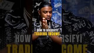 How To Diversify Trading Income #trader #forex #money #wealth #daytrading #millionaire #advice