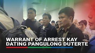 Warrant of Arrest inihain kay dating Pangulong Duterte