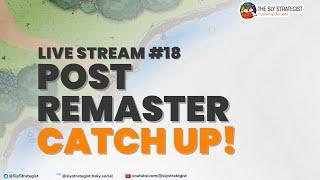 The Sly Strategist Live Stream #18: Post Remaster Catch Up!