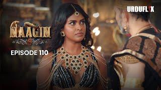 Naagin Drama Serial | Season 6 | Full Episode 110 | Best Drama 2024