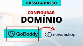 Configurar domínio da Godaddy na Nuvemshop