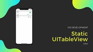 UITableView With Static Cells | iOS Development