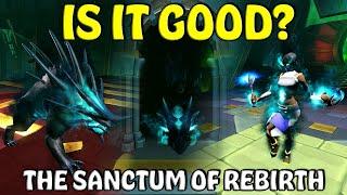 The Sanctum Of Rebirth Is INSANE