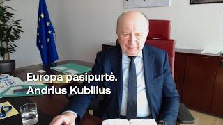 Europa pasipurtė. Andrius Kubilius