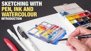 Quick Guide to Sketching with Pen, Ink and Watercolour