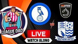 Oldham Athletic 3-2 Southend United Live Vanarama National League Playoff Final Watch Along