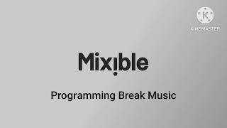 Mixible Programming Break Music (2023)