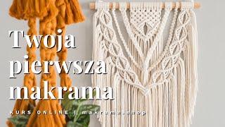 Kurs makramy online "Niech się plecie" - Twoja pierwsza #makrama - warsztaty DIY