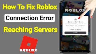 Fix Roblox Connection Error!! There was a problem reaching our servers (2023)