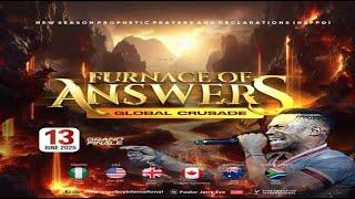 FURNACE OF ANSWERS - GLOBAL CRUSADE [GRAND FINALE] || NSPPD || 13TH JUNE 2025