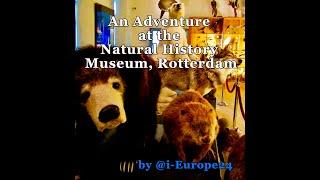 #Rotterdam an Amazing Adventure at the Natural History #Museum @ieurope247