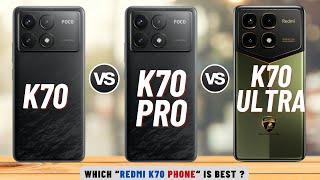 Redmi K70 Vs Redmi K70 Pro Vs Redmi K70 Ultra