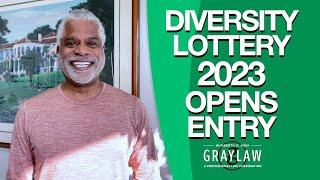 Diversity Lottery 2023 Opens Entry - Green Card Through DV Lottery - GrayLaw TV