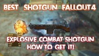 Fallout4 Legendary Explosive Combat Shotgun Farming Location (Best shotgun drop)