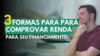 Como Comprovar Renda para Financiar na Caixa - 3 Formas mais SIMPLES