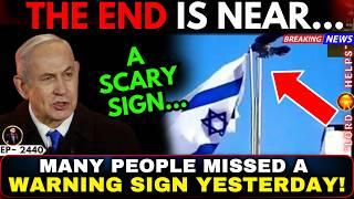 A SCARY SIGN JUST GOT CAUGHT ON CAM (ISRAEL)Prophetic Word Today | God's Message Today | LH~2440
