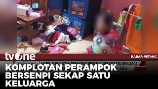 Empat Perampok yang Sekap Korban di Rumah Masih Buron | Kabar Petang tvOne