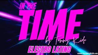 Sesion In The Time (Electro Latino) by Tommy Kido