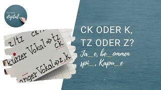 k oder ck/ z oder tz? - so ist es einfach zu merken