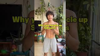 Why your muscle up STILL sucks (and how to fix it) 