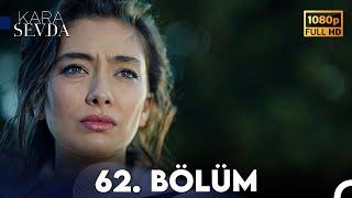 Kara Sevda 62. Bölüm FULL HD