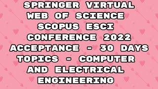 Virtual Conference 2022 / springer conference Scopus 2022 / web of science / Esci / 30 days