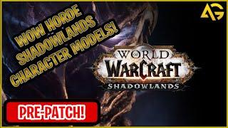 World of Warcraft Shadowlands Horde Character Models  Pre-Patch