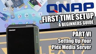 QNAP NAS Setup Guide 2022 #6 - Setting Up Plex Media Server Right First Time!