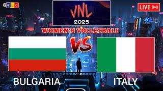 VNL LIVE : ITALY vs BULGARIA | 2025 WOMEN'S VOLLEYBALL NATIONS LEAGUE LIVE SCOREBOARD