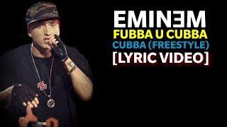 Eminem - Fubba U Cubba Cubba Freestyle (Lyrics) [HQ Audio]