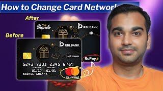 How to Change Credit Card Network from Visa/Mastercard to RuPay