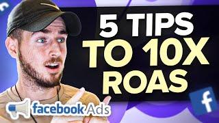 5 Tactics I Use To Increase Facebook Ads ROAS (Works EVERY Time!)