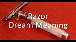 Razor Dream Meaning