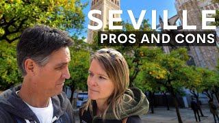 Seville, Spain PROS AND CONS | Is Seville Worth Visiting?