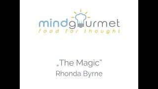 MindGourmet's inspirational quotes featuring "The Magic" (Rhonda Byrne)