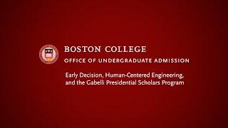 Early Decision, Engineering, Gabelli Presidential Scholars | BC Admission Virtual Open House