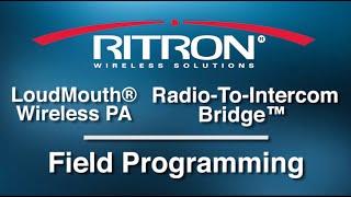 Field Programming - LoudMouth® Wireless PA & Radio-To-Intercom Bridge™