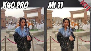 Redmi K40 Pro vs Xiaomi Mi 11 Detailed Camera Comparison