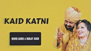 Kaid Katni - Mohd. Sadiq X Ranjit Kaur| Punjabi Old Song Remix