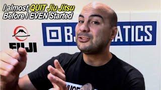 I almost Quit Jiu Jitsu Before I EVEN Started