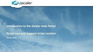 Help Portal - Zscaler Training and Technical Support