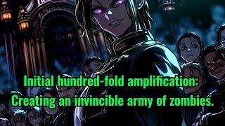 Initial hundred-fold amplification: Creating an invincible army of zombies.