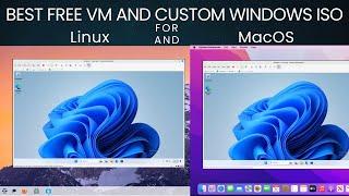 Best Free Virtual Machine on Linux & MacOS & Custom autounattend Windows 11 or 10 for a VM VMWare,