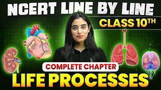 Life Processes ONE SHOT || Full Chapter Line by Line || Class 10th Science || Chapter 1