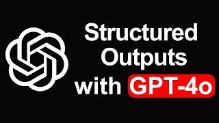 OpenAI Introduces Structured Outputs in the API (Tutorial)