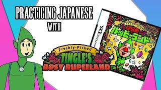 Practicing Japanese with Freshly Picked! Tingle's Rosy Rupeeland!