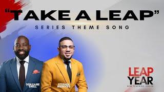Take A Leap | Leap Year Series Theme Song (Lyric Video)