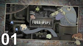 Full Pipe - [01/04] - Walkthrough / Soluzione