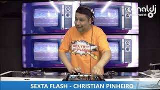 DJ CHRISTIAN PINHEIRO - 90'S - PROGRAMA SEXTA FLASH - 13.12.2024