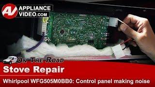 Whirlpool Stove Repair - Buzzing Noise From Control Panel - Diagnostics & Troubleshooting